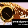 Relaxing - Dance Monkey - Cover (Dance Monkey)