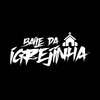 Mc Fael、MC CN、Dj Doisp、Patrik Pereira Santos Monthay、MC Saci - CRIA DA IGREJINHA (Explicit)