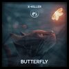 X-Killer - Butterfly
