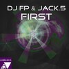 DJ FP、JACK.5 - First
