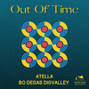 Atella、Bo Degas、Digvalley - Out Of Time