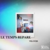 Velours - Le temps répare (Explicit)