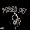 G89、EBO、Slimey 21、L2、JB - Pissed Off (feat. Ebo JB Slimey 21 & L2)(Explicit)