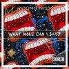 Young Niss - What More Can I Say (Explicit)
