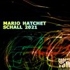 Mario Hatchet - Schall 2021 (Original Mix)