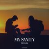 TRYLOW - My Sanity (Original Mix)