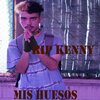 RIP Kenny - Mis Huesos