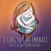Felice、Cortes - I Sing You An Embrace