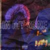12wayy、Xplicit - In My Zone (Explicit)