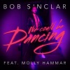 Bob Sinclar、Molly Hammar - We Could Be Dancing