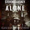 Steven Cluskey、OneBrotherGrimm、Vivid - Alone (Vivid&OnebrothergrimmRemix)