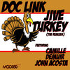 Doc Link - Jive Turkey (Camille's Get Up Remix)