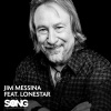 jim messina、Lonestar - Your Mama Don't Dance (feat. Lonestar) (Recorded Live at TGL Farms)