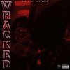 12s、C1Babyy、PyroTheProducer - WHACKED (Explicit)