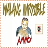 Komplex Beats、AMMO - Walang Imposible