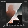 Tolga Zehilli、Bema - Sen ve Ben (feat. Bema)