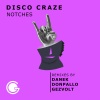 Notches《Disco Craze》[MP3/LRC]