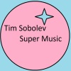 Tim Sobolev《Super Music》[MP3/LRC]