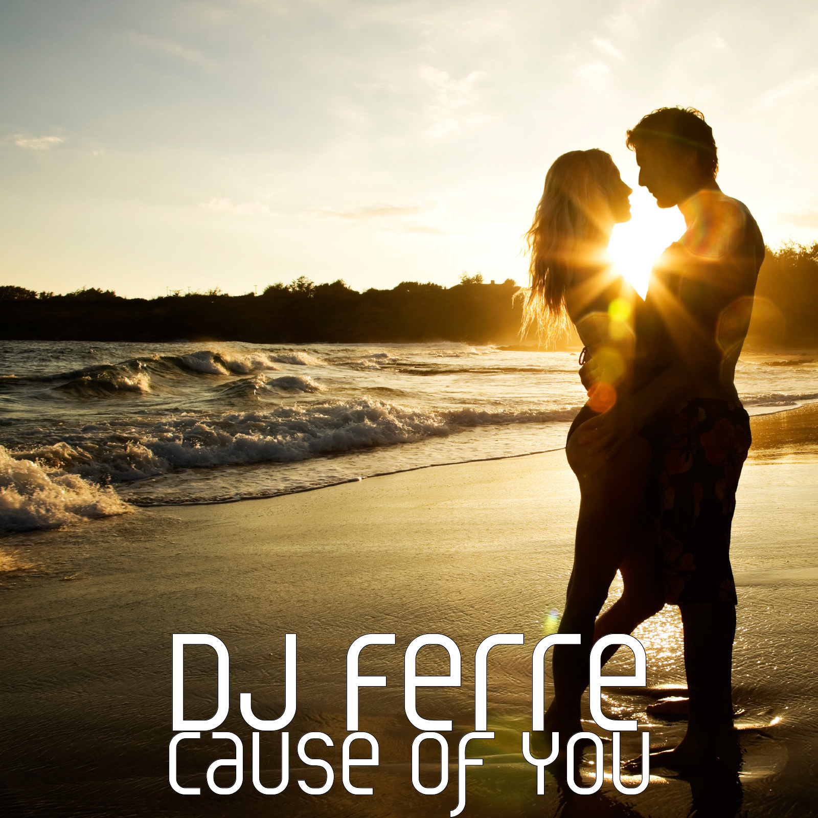 DJ Ferre - Cause of You