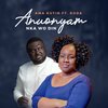 Koda、Ama Kutin - Anuonyam Nka Wo Din (feat. KODA)