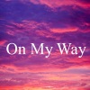 Tendencia、challenge、Tik Tok - On My Way