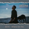 Katie - Where Are You