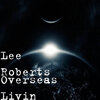 Lee Roberts - Overseas Livin (Explicit)