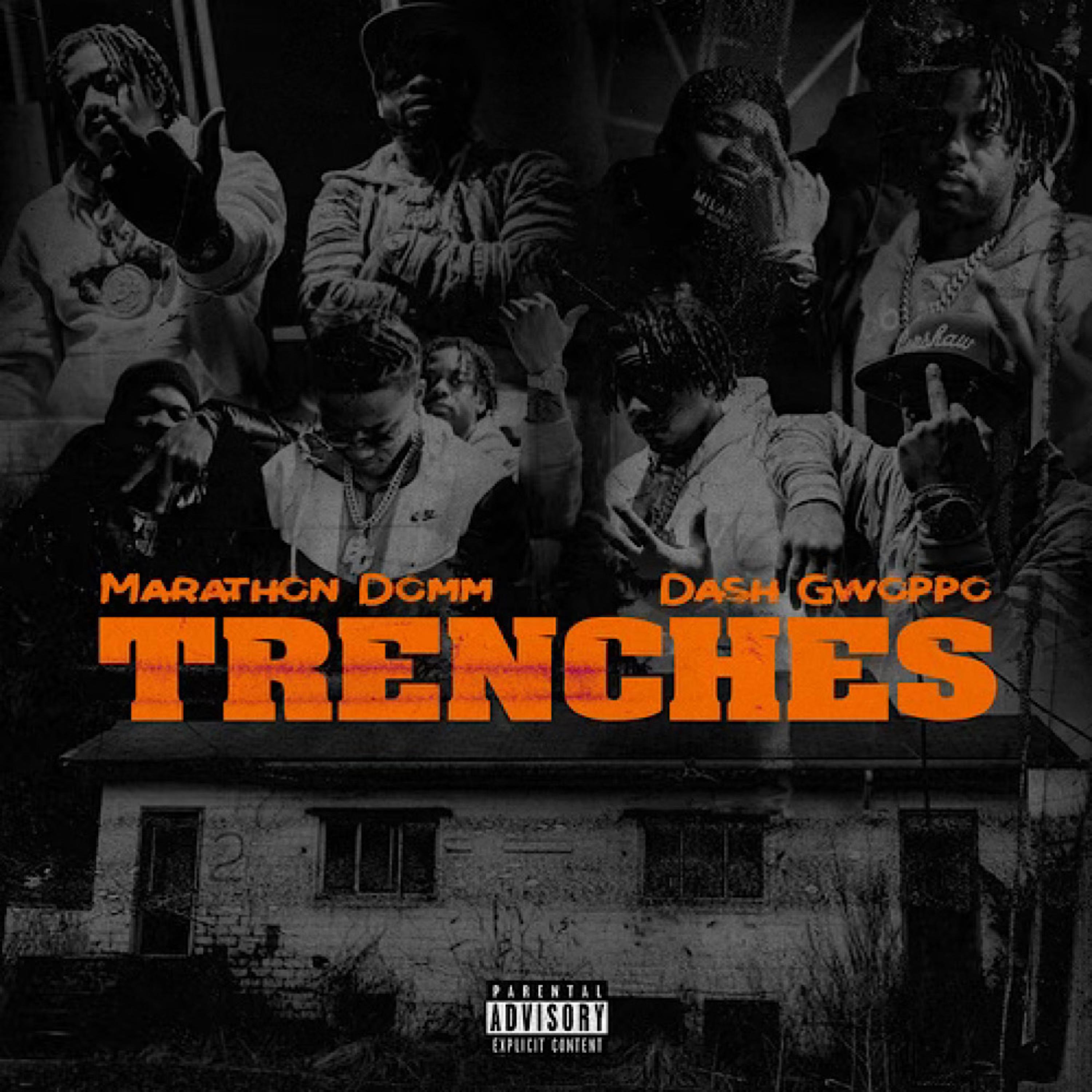 Marathon Domm、Dash Gwoppo - Trenches (Explicit)