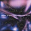 Sedef Adasi - Mermaids On Acid