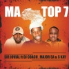 Sir Jovial、DJ Coach、S.K.A.Y.、Major SA - Ma Top 7 (feat. Dj Coach, S Kay & Major SA版)