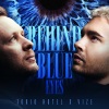 Tokio Hotel、VIZE - Behind Blue Eyes