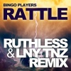 Ruthless、LNY TNZ、Bingo Players《Rattle (Ruthless & LNY TNZ Remix)》[MP3/LRC]