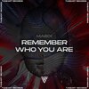 Masix - Remember Who You Are