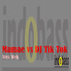 Mamae、Tik Tok - Wek Wek (Original Mix)