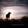 Jaroslav Pevno - It's Not the End of the Story