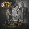 Los Hermanos Reyes - Glorificate