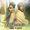 Kailyn、Foxy Myller - Trace ta route