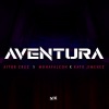 Aitor Cruz、Mohafalcon、Kato Jiménez - Aventura