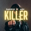 Danirise、AGM《Killer》[MP3/LRC]