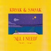 Kraak & Smaak、iogi - All I Need