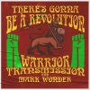 Warrior Transmission、Mark Wonder《There's Gonna Be A Revolution (feat. Mark Wonder)》[MP3/LRC]