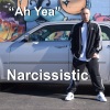 Narcissistic - Ah Yea