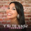 Yohanna - Y Si Te Vas
