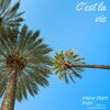 DYSC、Drew - C'est la vie (feat. DYSC)