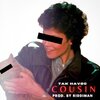 Tak Havoc - COUSIN (Explicit)