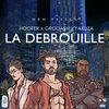 Hoofer、Yakuza、grodash - La débrouille