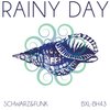 Schwarz & Funk - Rainy Day (Beach House Mix)
