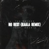 Tee Peters、Kaala - No Rest (feat. Archie)(Kaala Remix)