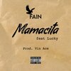 Fain - Mamacita