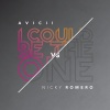 Avicii、Nicky Romero《I Could Be The One (Avicii Vs. Nicky Romero) (Radio Edit)》[MP3/LRC]